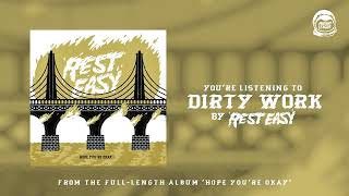 Rest Easy - Dirty Work