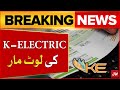 K electric looted karachi citizens  load shedding  heavy bills  breaking news