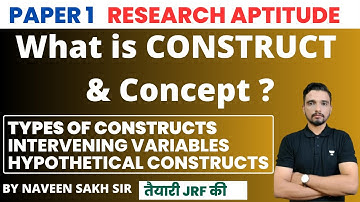 Concept & Construct Variable Kya hota h || Type of Construct || Detailed Video by Naveen Sakh ||