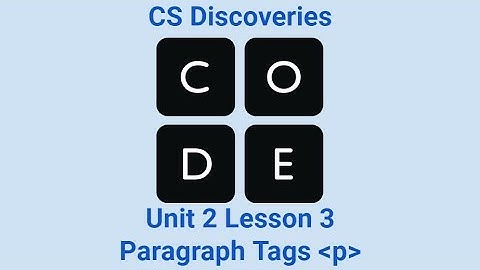 Paragraph tags CSD Lesson 3