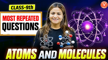 Most Repeated Atoms and Molecules Questions🔥| Class 9 Chemistry | Krushi Mam