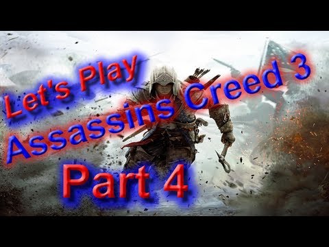 Assassin's Creed 3 Episode 4 | Assassin's Creed Lets Play Playthrough ...