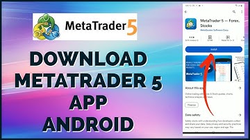 How To Download/Install MetaTrader 5 On Android Mobile 2024?