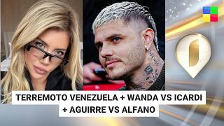 TERREMOTO VENEZUELA + WANDA VS ICARDI+ AGUIRRE VS ALFANO #Intrusos | Programa Completo (25/06/26)