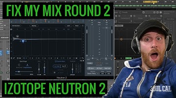 Can Izotope Neutron 2 Fix my Mix? Again?