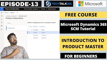 EPISODE 13 | How to create a Product Master in D365 Finance and Operations