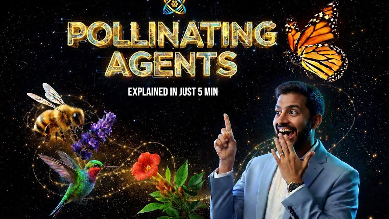 POLLINATING AGENTS and it's Types .  Explained in just 5 minutes. 
