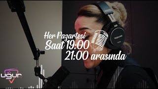 Seda Meral ile Sesli Sedalı Her Pazartesi 19:00 'da Uğur FM'de !