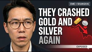 GOLD & SILVER BLOODBATH: CME and Shanghai’s Coordinated Attack Exposed