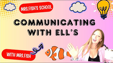 Why is Communicating so Challenging: Strategies to Help English Language Learners