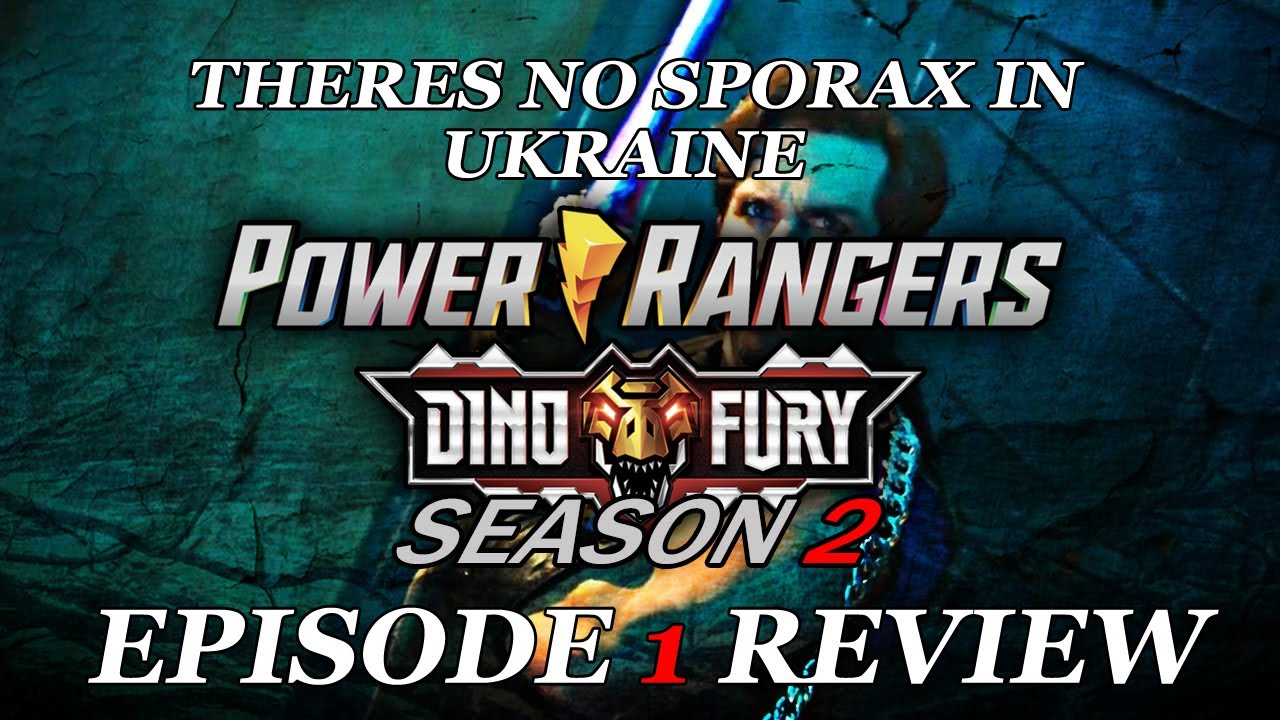 THERES NO SPORAX IN UKRAINE - Power Rangers Dino Fury SEASON 2 EPISODE ...