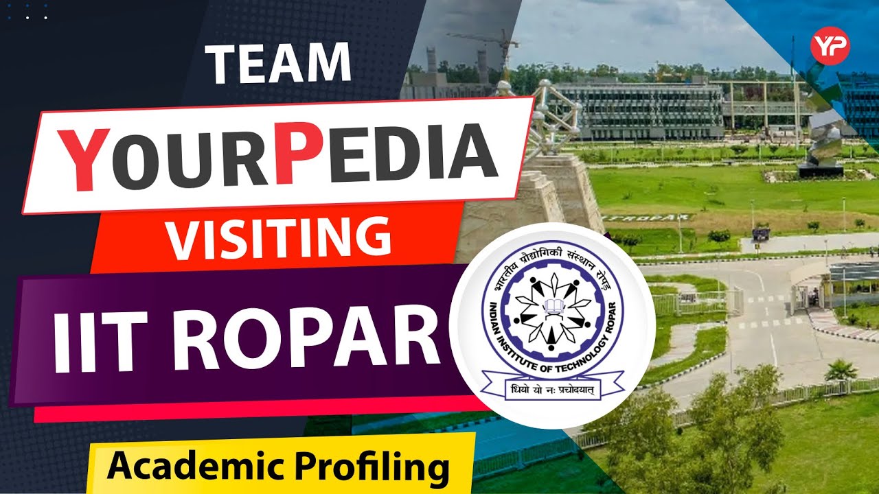 IIT Roper Profile Showcase is here So get ready with Team YourPedia