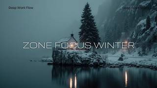 Full Winter Ambient Music For Deep Zone Focus | Calming Snow Soundscape And Deep Working Music News