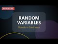 Random Variables Explained: Discrete vs Continuous (Statistics 101)