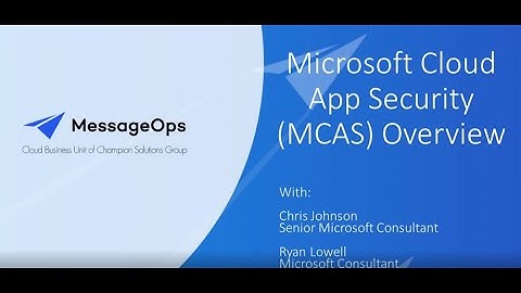 Microsoft Cloud App Security Demo by MessageOps