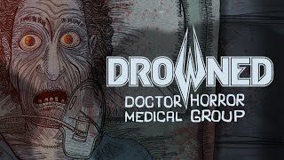 DROWNED | Doctor Horror Medical Group (OFFICIAL MUSIC VIDEO)