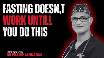 Why Intermittent Fasting DOESNT Work For Fat Loss (The Real Reason Is )  Dr. Pradip Jamnadas