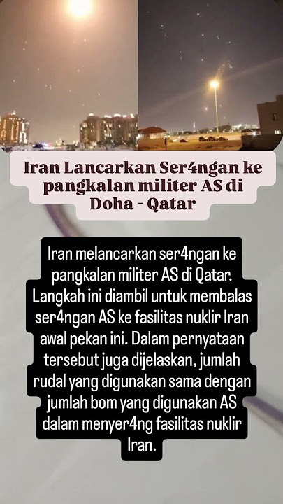 Iran Lancarkan Ser4ngan ke pangkalan militer AS di Doha - Qatar #fyp #iran #AS #israel