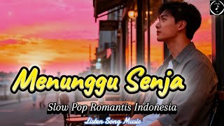 Menunggu Senja  Slow Pop Romantis Indonesia  Lirik   Listen Song 