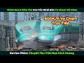 [Review Phim] Thảm họa 2 siêu tàu cao tốc Nhật Bản va chạm với nhau | Bullet Train Explosion