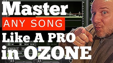 [How To] Master Your Music With Ozone | Song Mastering Tutorial