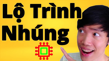 Lập Trình NHÚNG - Lộ Trình Học Cho Người Mới