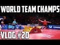 TableTennisDaily Vlog #20 | World Team Championships 2018