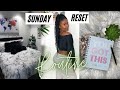 SUNDAY RESET ROUTINE | How I Prep For a New Week + Stay Organized and Productive