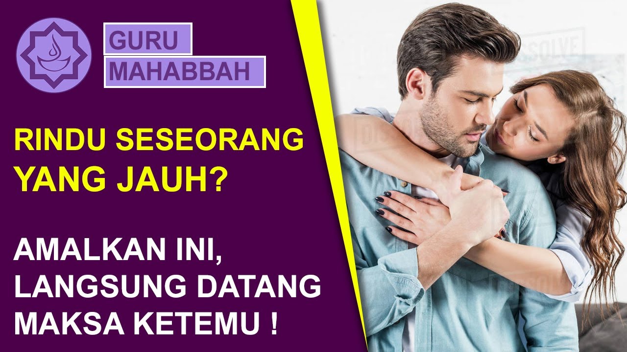 Doa Merindukan Seseorang yang Jauh supaya Langsung Datang ...