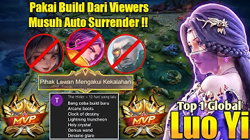 Musuh Auto Surrender !! Setelah Memakai Build Dari Viewers !! Luo Yi Top 1 Global 2022 - MLBB