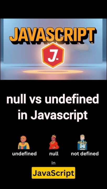 Day 11 | null vs undefined in JavaScript | Explained in 60 seconds # ...