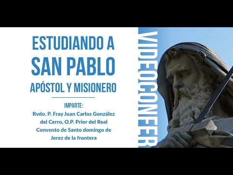 Estudiando a San Pablo: Apóstol y Misionero (1º sesión)