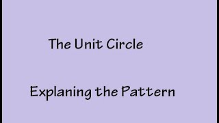 Unit Circle   Pattern Explained