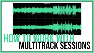 How To Work With Multitrack Sessions In Adobe Audition - Audition Tutorial How To Work With Multitrack Sessions In Adobe Audition - Audition Tutorial