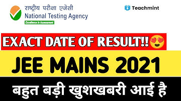 Expected Result Dates | July Attempt | JEE Mains 2021 | Teachmint