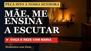 Mãe, Me Ensina a Escutar | Música Católica com Nossa Senhora