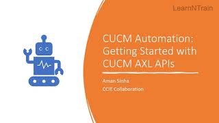Cisco CUCM Automation | What are AXL APIs ? Part 1