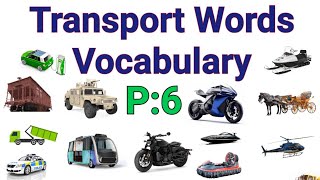 Transportation and Vehicles vocabulary words in English with Pictures |P:6| Transport Vocabulary