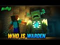 Who is warden in minecraft tamil  story of warden in minecraft  tamil  george gaming 