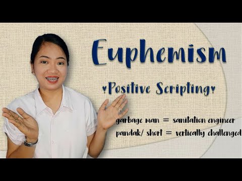 Euphemism | Positive Scripting | Figure of Speech |