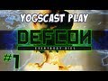 Yogscast Play Defcon - Part 1 - Everybody Tries