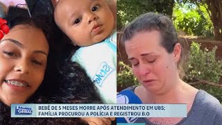 Bebê de 5 meses morre após tomar xarope em posto de saúde de Ribeirão Preto