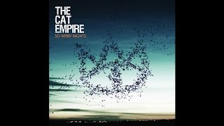 The Cat Empire - Radio Song (Official Audio)