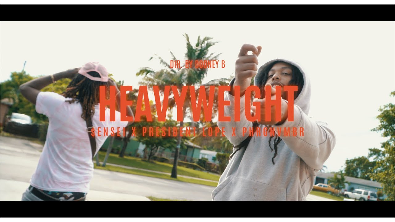 $ensei x President Lope x Phrgnvmbr - Heavyweight (Official Music Video)[Dir. By Dooney B]
