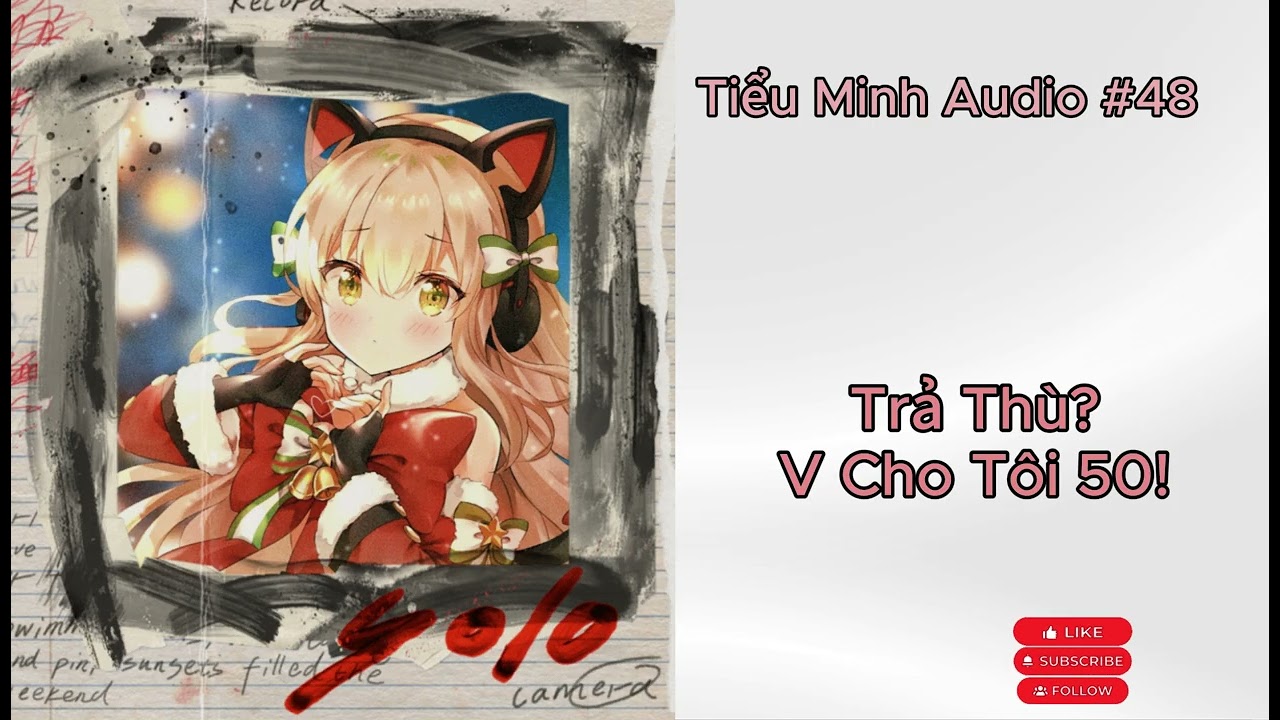 [TRUYỆN AUDIO] - SỐ #49 - Trả Thù V Cho Tôi 50 - (FULL)