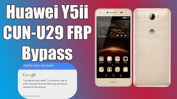 Huawei Y5ii,FRP Cun-u29 Remove Google Account,Error in Google Account Manager