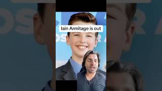 Iain Armitage is out