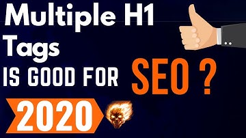Having multiple H1 tags hurt SEO? SEO Tutorial 2020