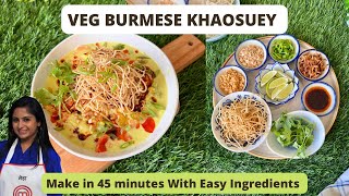 Veg Khaosuey  / Khao Soi - Classic Burmese Recipe. Curry Paste from scratch & how to assemble