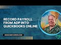 Recording payroll from adp into quickbooks online